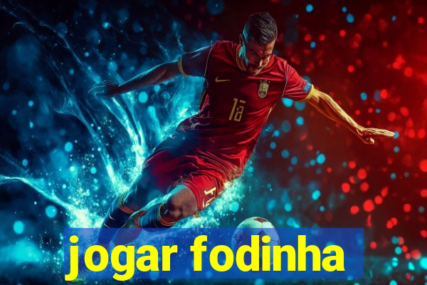 jogar fodinha